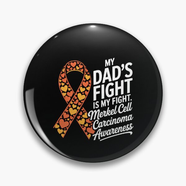 Item preview, My Dad’s Fight Is My Fight Merkel Cell Carcinoma Awareness designed and sold by VENOM0RIOT.