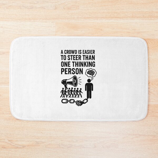 Item preview, A Crowd Is Easier to Steer Than One Thinking Person designed and sold by Les-Ink-Studio.