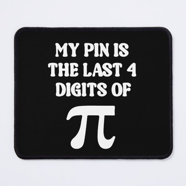 Item preview, My Pin is the last 4 digits of Pi designed and sold by DeMineArts.