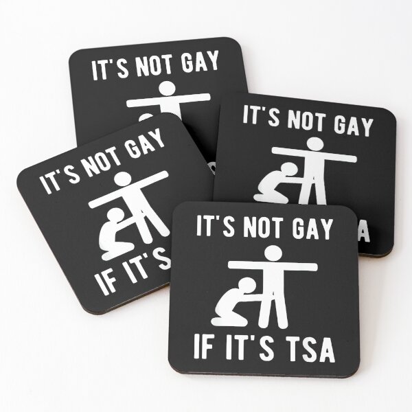 Item preview, It Is Not Gay If It's TSA Shirt Security designed and sold by LisaMCasares.