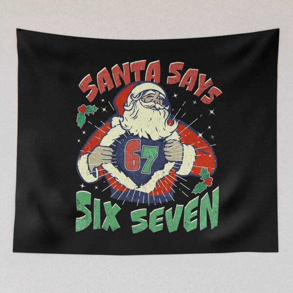 Item preview, Santa Says Six Seven Christmas Birthday Shirt Funny 6 7 Meme Gen Alpha Holiday Kids Gift designed and sold by Patchina.