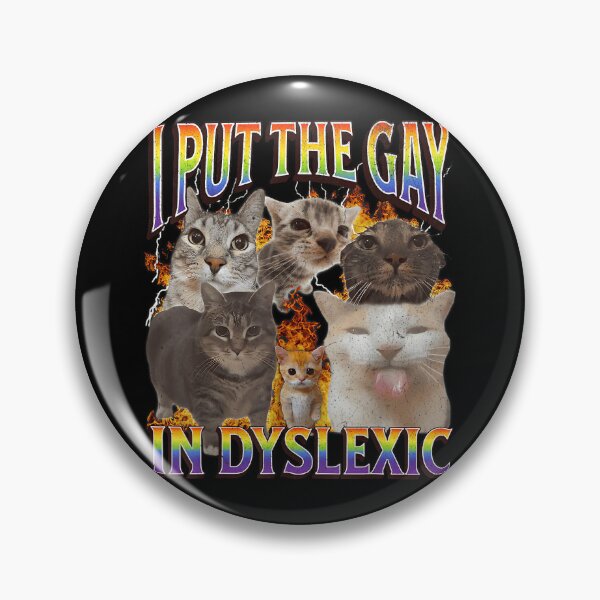 Item preview, I Put The Gay In Dyslexic Funny Cat Meme Bootleg Funny Retro designed and sold by LisaMCasares.