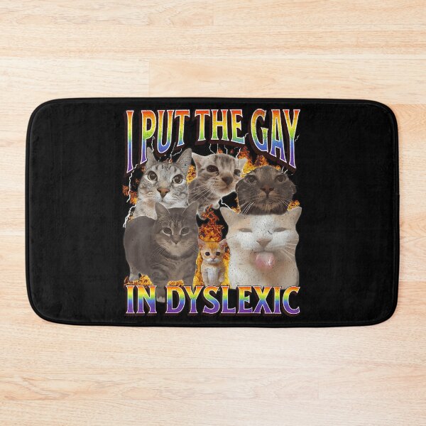 Item preview, I Put The Gay In Dyslexic Funny Cat Meme Bootleg Funny Retro designed and sold by LisaMCasares.