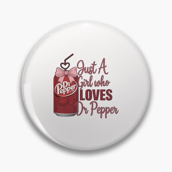 Item preview, Just a Girl who loves Dr. Pepper designed and sold by badreeder.