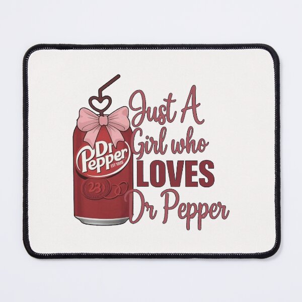 Item preview, Just a Girl who loves Dr. Pepper designed and sold by badreeder.