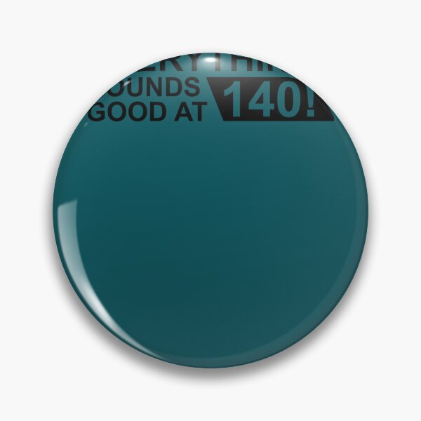 Item preview, -Everything-Sounds-Good-At-140-(Black) designed and sold by Talong0.