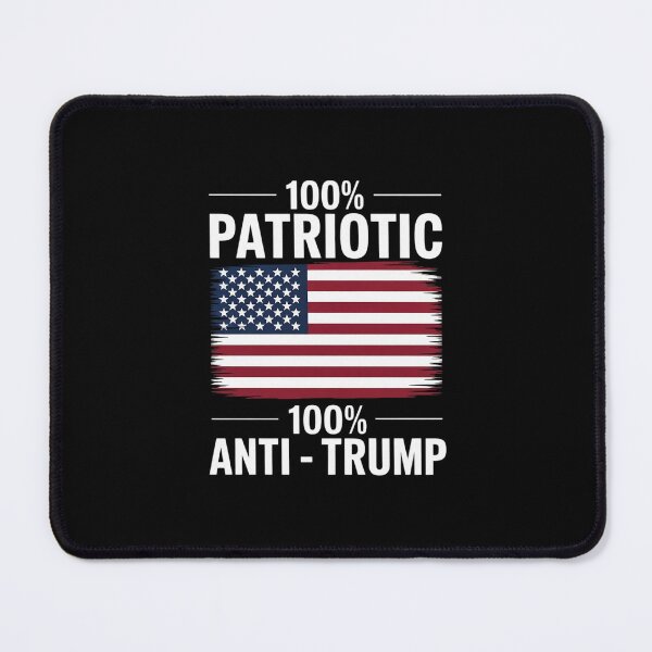 Item preview, 100% Patriotic 100% Anti-Trump designed and sold by MonsterBuddiess.