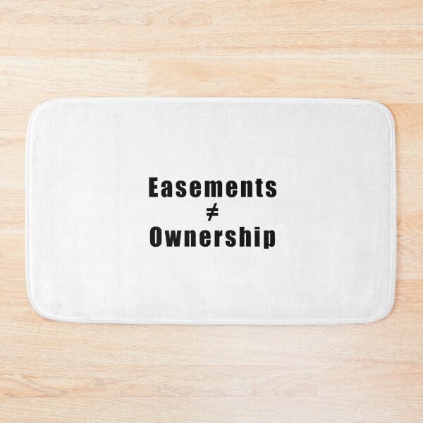 Item preview, Easements ≠ Ownership designed and sold by LookingxGlass.
