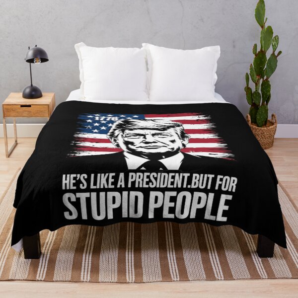 Item preview, Anti Trump He's Like A President But for Stupid People designed and sold by MonsterBuddiess.