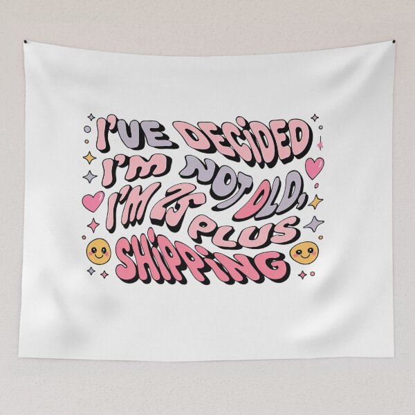 Item preview, I'VE DECIDED I'M NOT OLD, I'M 25 PLUS SHIPPING designed and sold by Marcite.