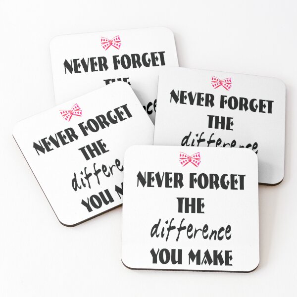 Item preview, Never Forget the Difference You Make designed and sold by kristalcurt.