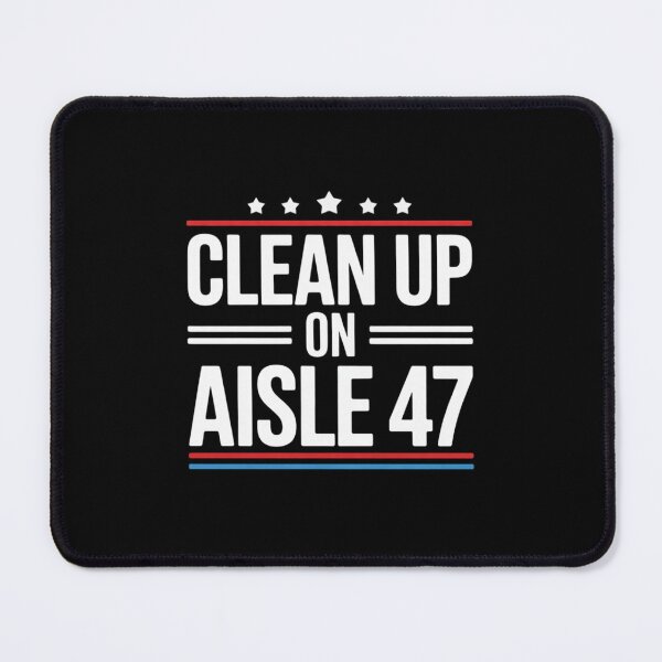 Item preview, Clean Up On Aisle 47 Impeach 47 Anti Trump President 8647 designed and sold by GGrizeldaRivas.