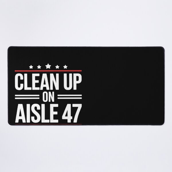 Item preview, Clean Up On Aisle 47 Impeach 47 Anti Trump President 8647  designed and sold by GGrizeldaRivas.