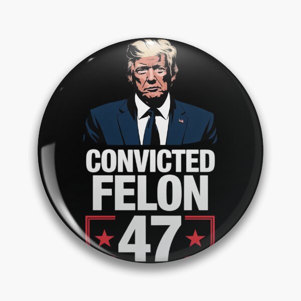 Item preview, Convicted Felon 47 President 2025 Anti Trump Felon Protest  designed and sold by GGrizeldaRivas.