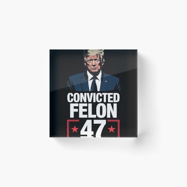 Item preview, Convicted Felon 47 President 2025 Anti Trump Felon Protest  designed and sold by GGrizeldaRivas.