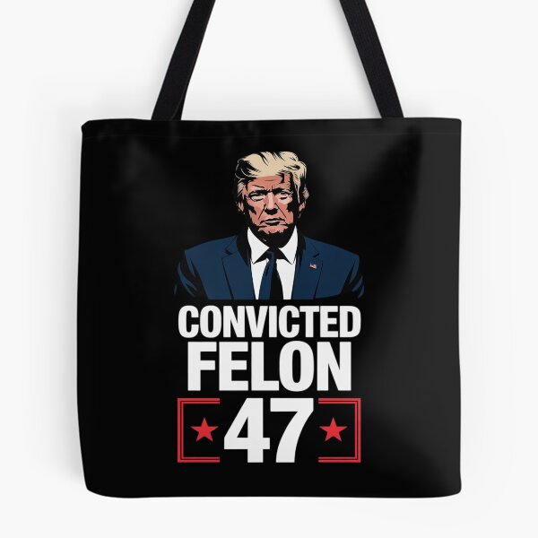 Item preview, Convicted Felon 47 President 2025 Anti Trump Felon Protest  designed and sold by GGrizeldaRivas.