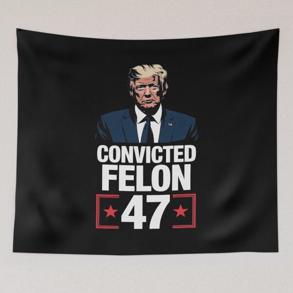 Item preview, Convicted Felon 47 President 2025 Anti Trump Felon Protest  designed and sold by GGrizeldaRivas.