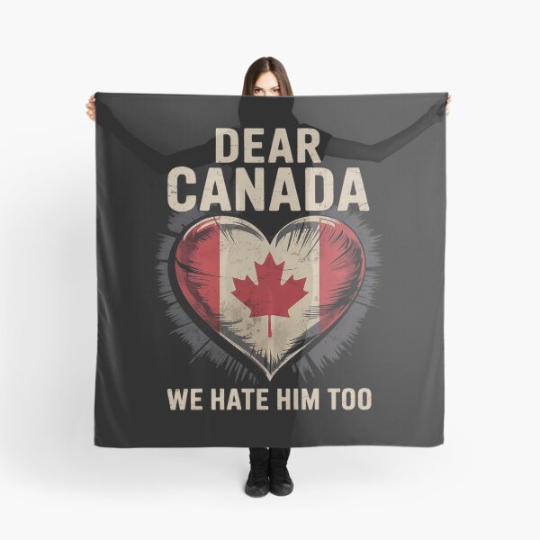 Item preview, Dear Canada We Hate Him Too Anti Trump Political Protest designed and sold by GGrizeldaRivas.