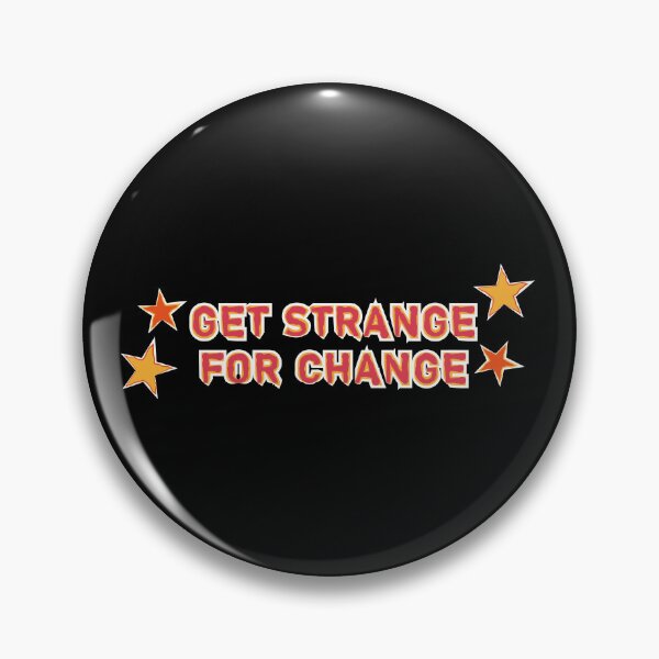 Item preview, get strange for change - change changes things :) designed and sold by connyslog.