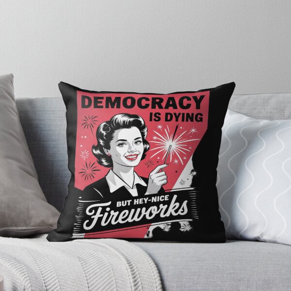 Item preview, Democracy Is Dying But Hey Nice Fireworks 4th Of July coldly  designed and sold by GGrizeldaRivas.