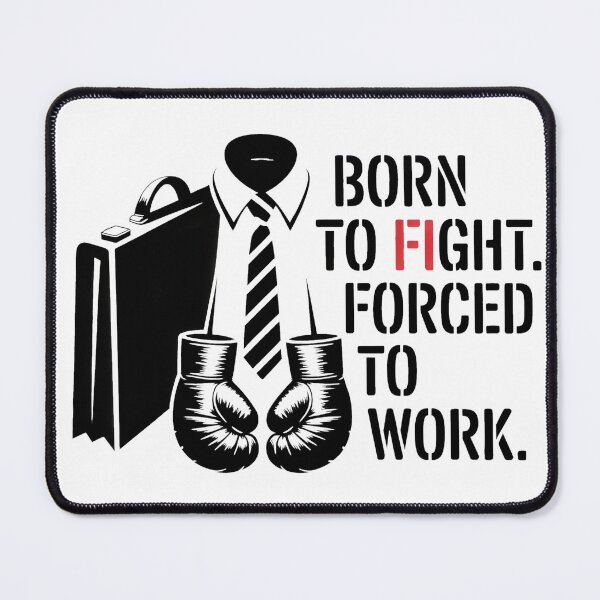 Item preview, Born to Fight. Forced to Work – Graffiti MMA Lifestyle Art designed and sold by WSPrintCrafter.
