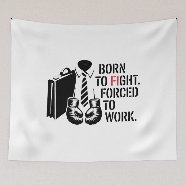 Item preview, Born to Fight. Forced to Work – Graffiti MMA Lifestyle Art designed and sold by WSPrintCrafter.