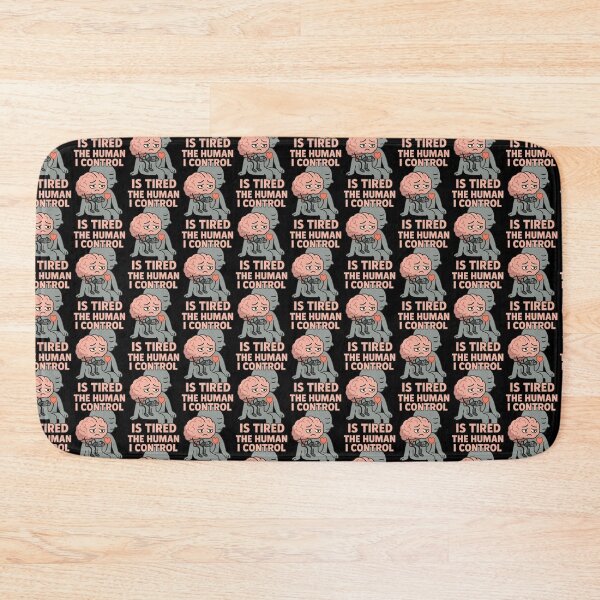 Item preview, The Human I Control Is Tired Brain Controller Design designed and sold by TeeTimeTreasure.