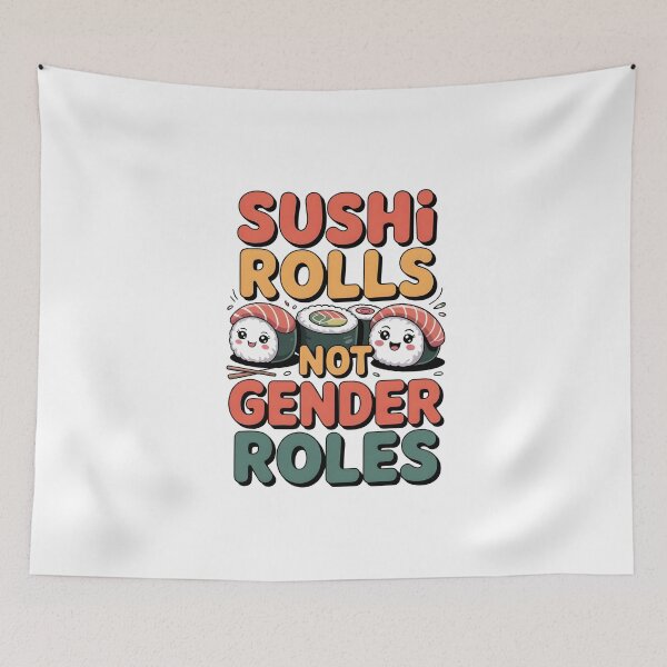 Item preview, sushi rolls not gender roles designed and sold by belladesign7.