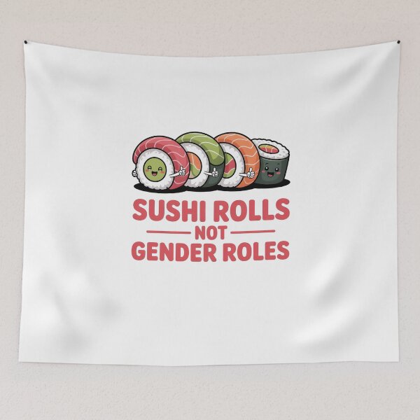 Item preview, sushi rolls not gender roles designed and sold by belladesign7.