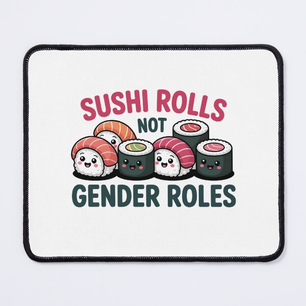 Item preview, sushi rolls not gender roles designed and sold by belladesign7.