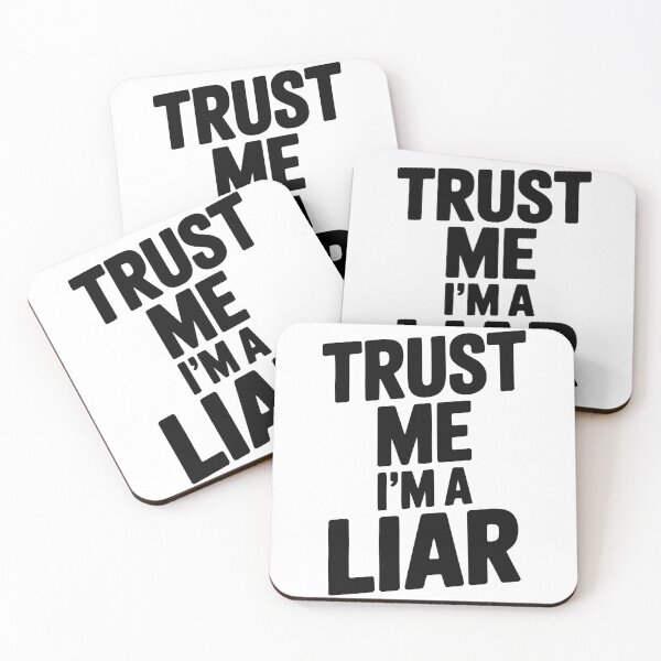 Item preview, Trust Me I’m a Liar designed and sold by Frank Ring.