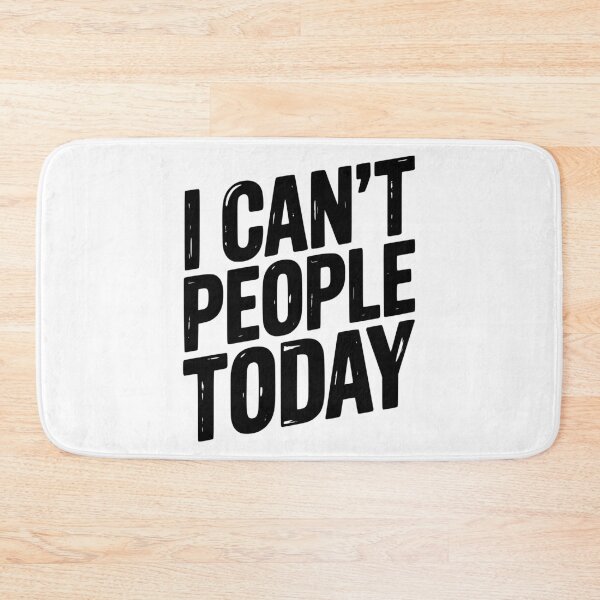 Item preview, I Can’t People Today designed and sold by Frank Ring.