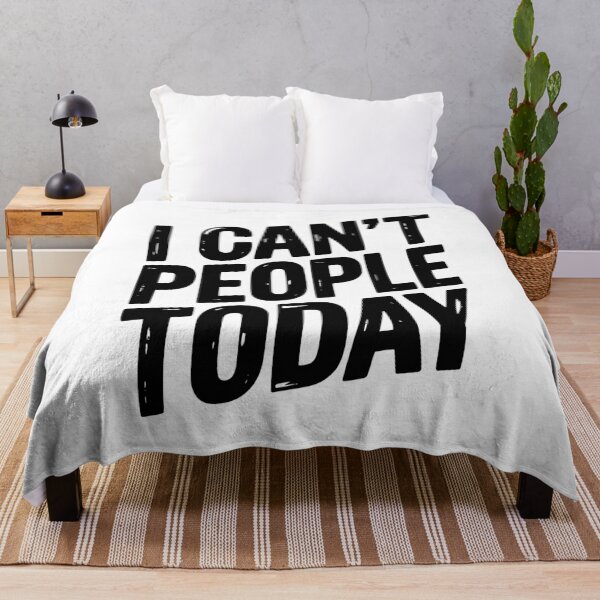 Item preview, I Can’t People Today designed and sold by Frank Ring.