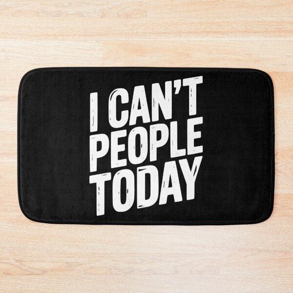 Item preview, I Can’t People Today designed and sold by Frank Ring.
