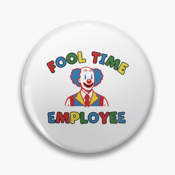 Artikelvorschau, Fool Time Mitarbeiter Lustig Clowncore Arbeitshumor Ironisch Sarkastisch Bürowitz entworfen und verkauft von cozygamerstore.