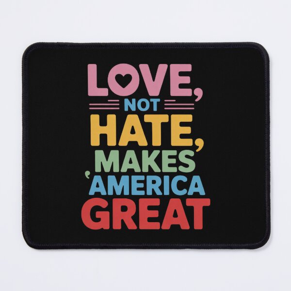 Item preview, Love Not Hate Makes America Great designed and sold by NeomiStoreSS.