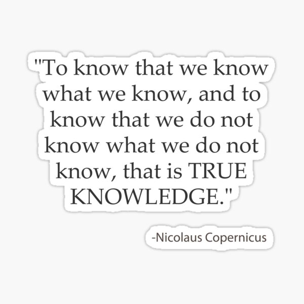 "True Knowledge Quote Copernicus" Sticker for Sale by joedesigns101