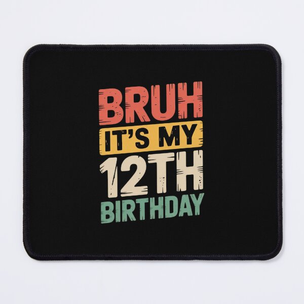 Item preview, Bruh It's My 12th Birthday 12 Year Old Birthday1 designed and sold by lilLilaBatArt.