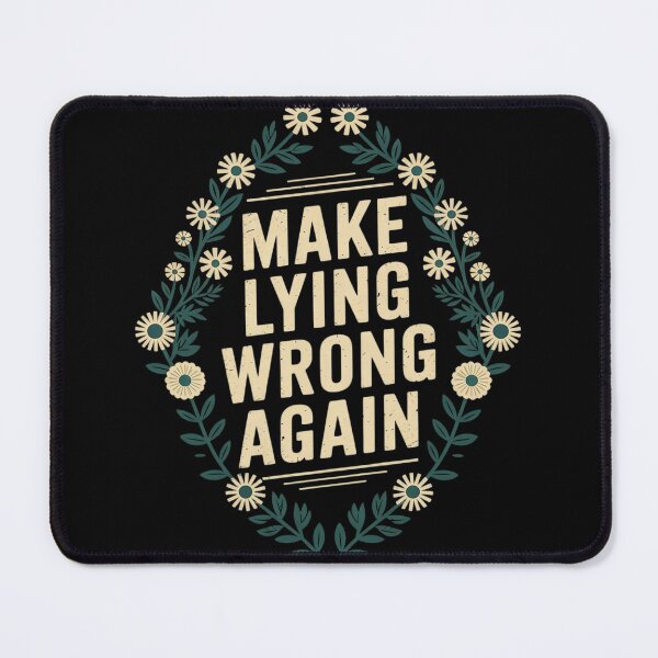 Item preview, Make Lying Wrong Again Wildflowers anti-Trump Resist Protest designed and sold by NeomiStoreSS.