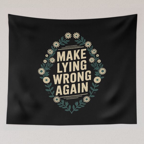 Item preview, Make Lying Wrong Again Wildflowers anti-Trump Resist Protest  designed and sold by NeomiStoreSS.