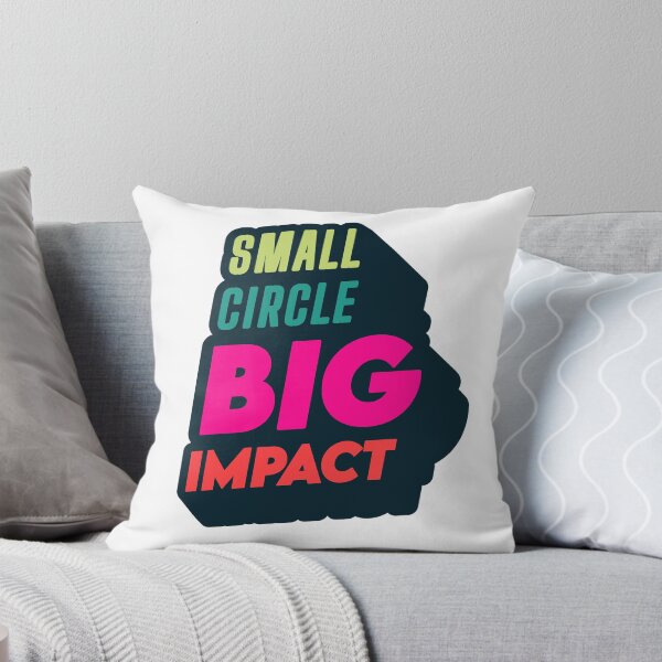 Item preview, Small Circle Big Impact designed and sold by Cookies Rider Store.