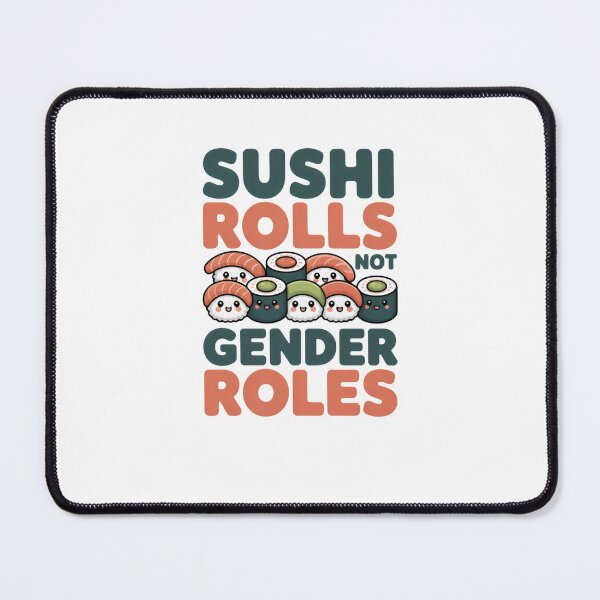 Item preview, sushi rolls not gender roles designed and sold by belladesign7.