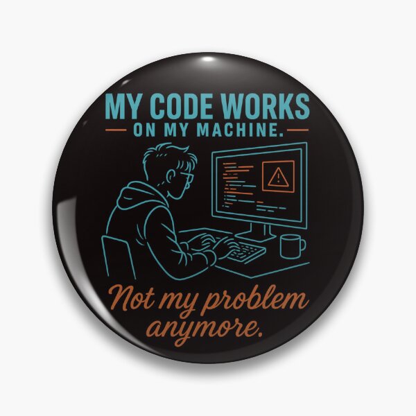 Artikelvorschau, Mein Code funktioniert auf meinem Computer – nicht mehr mein Problem (Programmierer-T-Shirt) entworfen und verkauft von Tadeusz1.