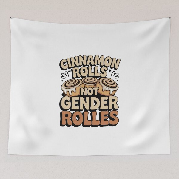 Item preview, cinnamon rolls not gender roles designed and sold by belladesign7.
