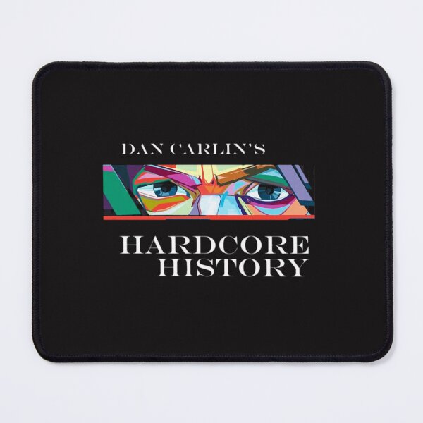 Item preview, Dan Carlin's Hardcore History designed and sold by ChrisRhea8h.