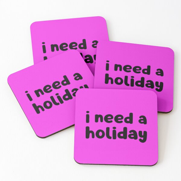 Item preview, I Need A Holiday designed and sold by glowdesigns.