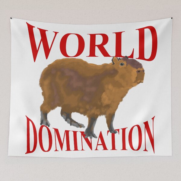 Item preview, World Domination Capybara designed and sold by PissKind.