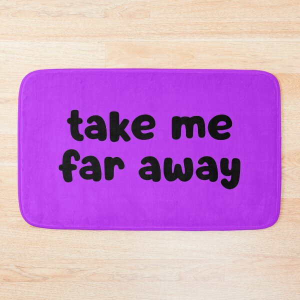Item preview, Take Me Far Away designed and sold by glowdesigns.