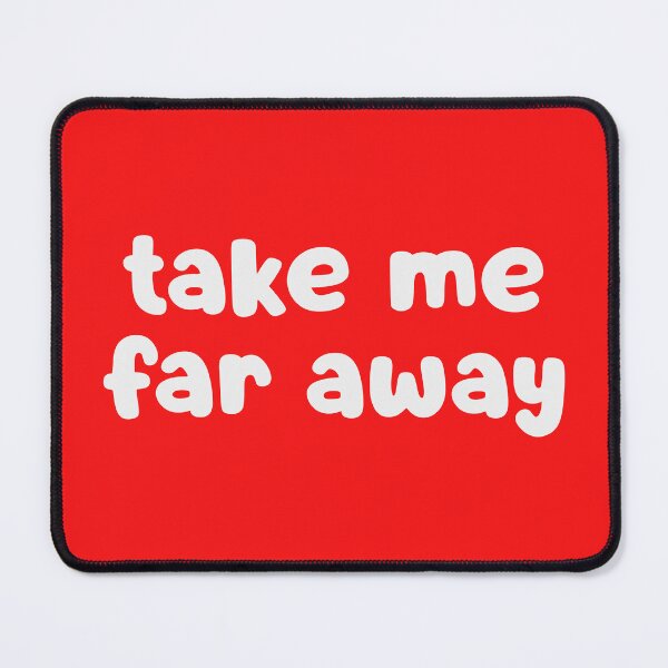 Item preview, Take Me Far Away designed and sold by glowdesigns.