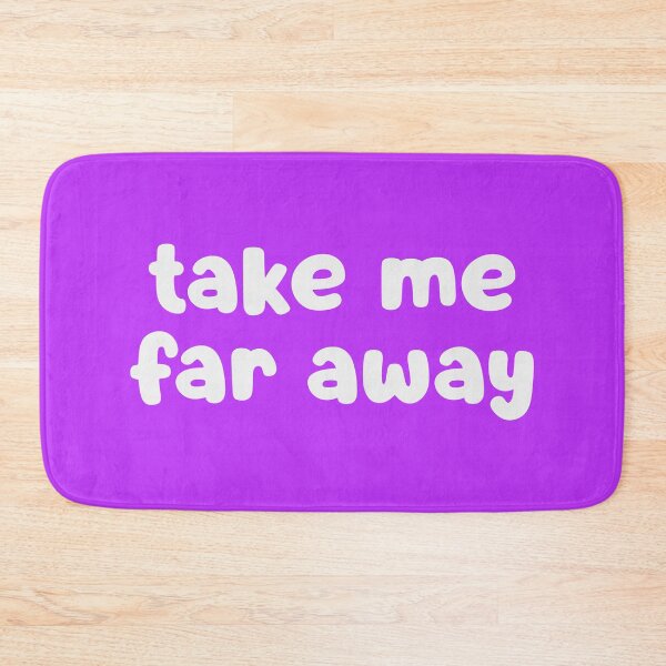 Item preview, Take Me Far Away designed and sold by glowdesigns.